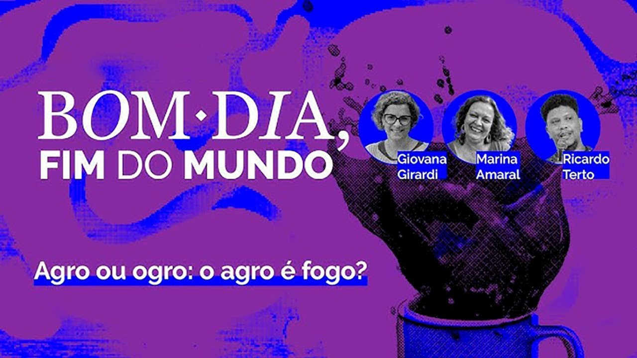 Agro ou ogro: o agro é fogo?