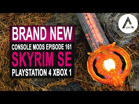 8 BRAND NEW Console Mods 161 - Skyrim Special Edition (PS4/XB1/PC)