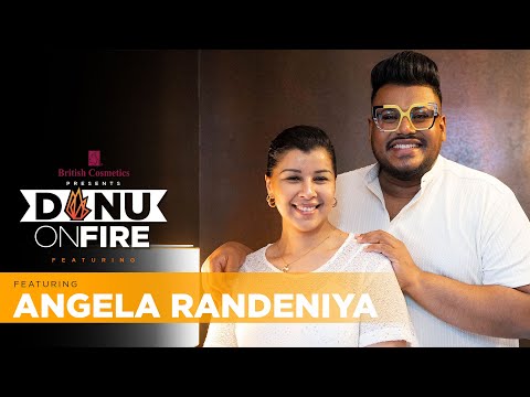 Danu on Fire featuring Angela Randeniya