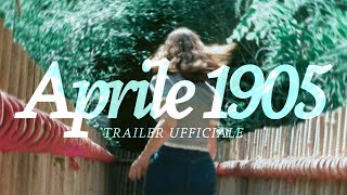 TRAILER 2025 | Aprile 1905