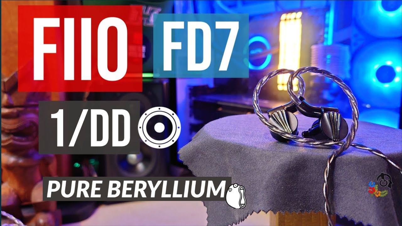 FiiO FD7 Earphones Review (1/DD Beryllium)
