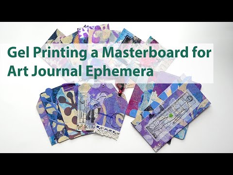 Gelli Printing a Masterboard for Art Journaling Ephemera, Postcards, ATCs, Tags, etc