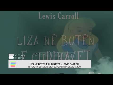 Vitrina e Librit/ Liza në botën e cudinavet- Lewis Carroll