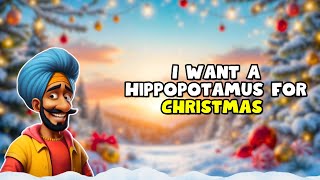 I Want A Hippopotamus For Christmas | Indian Christmas Music | Vindaloo Singh