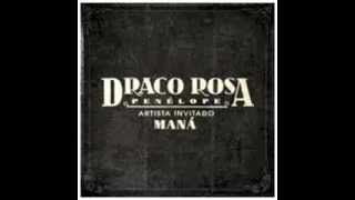 DRACO ROSA feat  MANÁ - PENÉLOPE (2012).