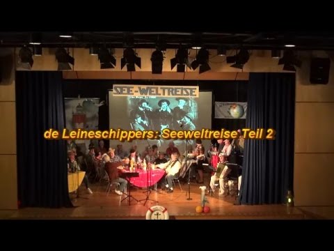 Leineschippers Seeweltreise Teil 2