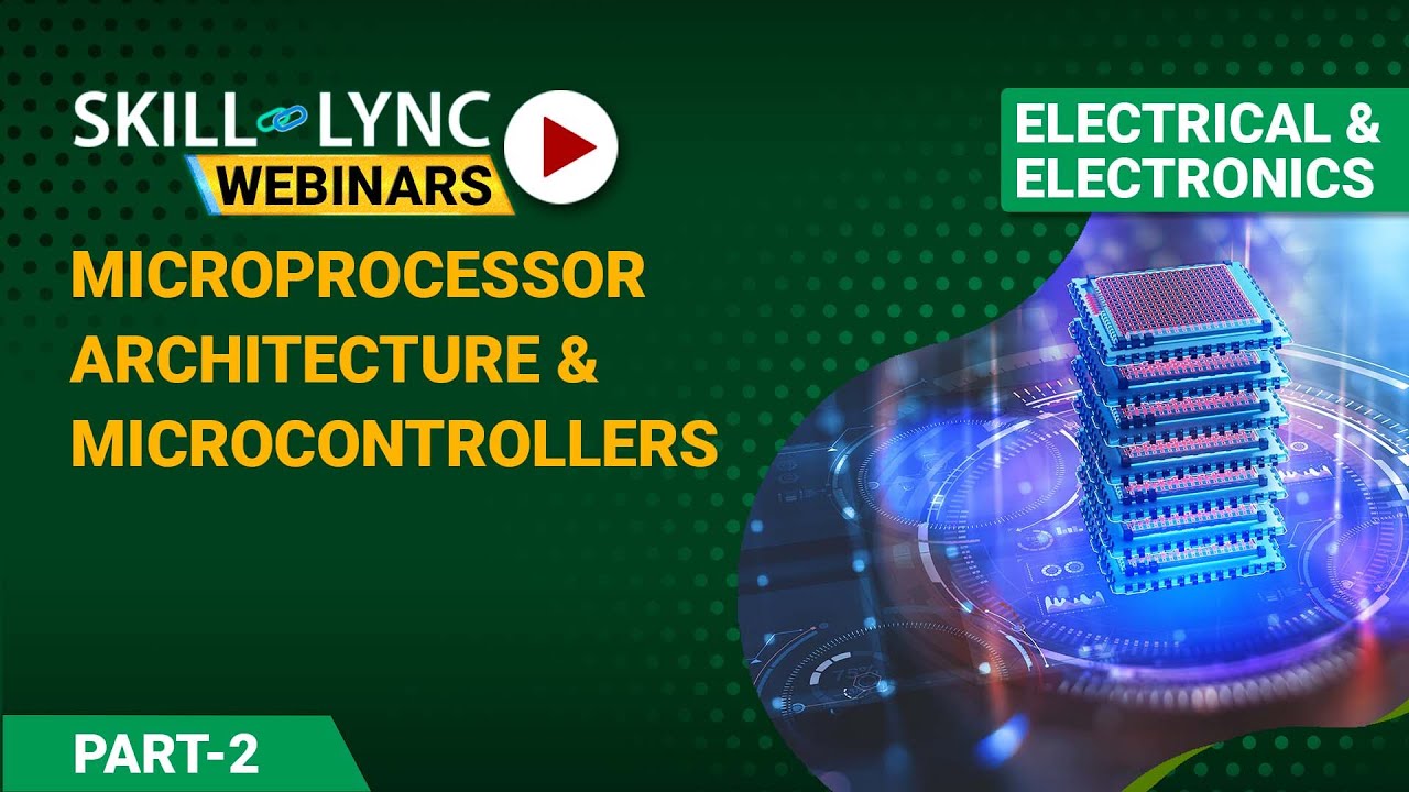 Microprocessor Architecture and Microcontrollers (Part - 2) | Electrical Workshop