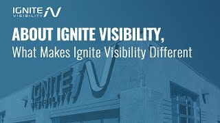 Ignite Visibility - Video - 1