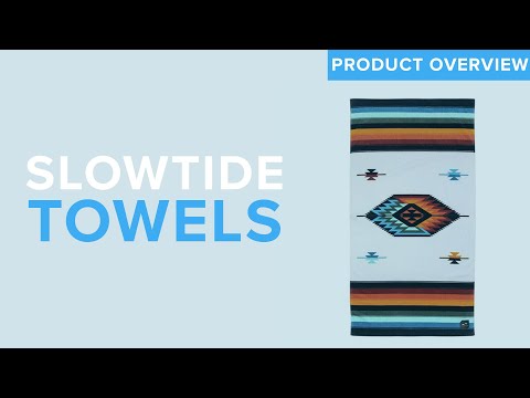 Slowtide Towels | Product Overview