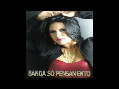 BANDA - SÓ PENSAMENTO DO BREGA