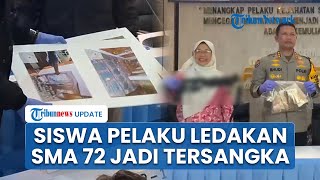 Pelaku Ledakan SMAN 72 Jakarta Utara Jadi Tersangka, Polisi Pastikan Beraksi Sendirian