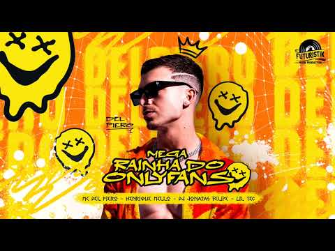 04 - Mega Rainha Do OnlyFans - Del Piero,Henrique Mello,Jonatas Felipe, Lil Tec (The Prince Of Mega)