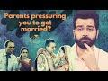 Pressure To Marry From Parents Do This