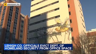 Lehigh Co. officials issue eviction notice to DHS office in Allentown
