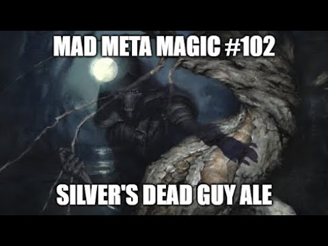 Silver's Dead Guy Ale \ Mad Meta Magic #102