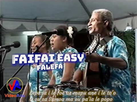 FAIFAI EASY - Falefa : Lepa ia i le foe (with lyrics)