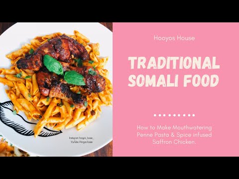 Baasto Iyo Digaag - Penne Pasta & Spice infused Saffron Chicken | Traditional Somali Food