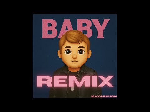 KayArchon - "Baby" Remix (@KayArchon)