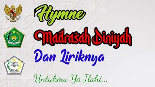 Download lagu HYMNE MADRASAH DINIYAH || 2022 || Untuk Mu Ya Ilahi mp3
