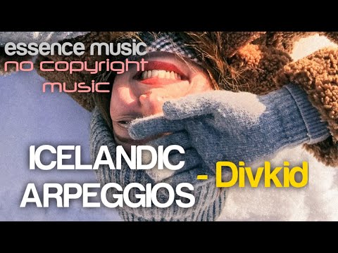 Icelandic Arpeggios – Divkid (Inspirational – No Copyright Music)