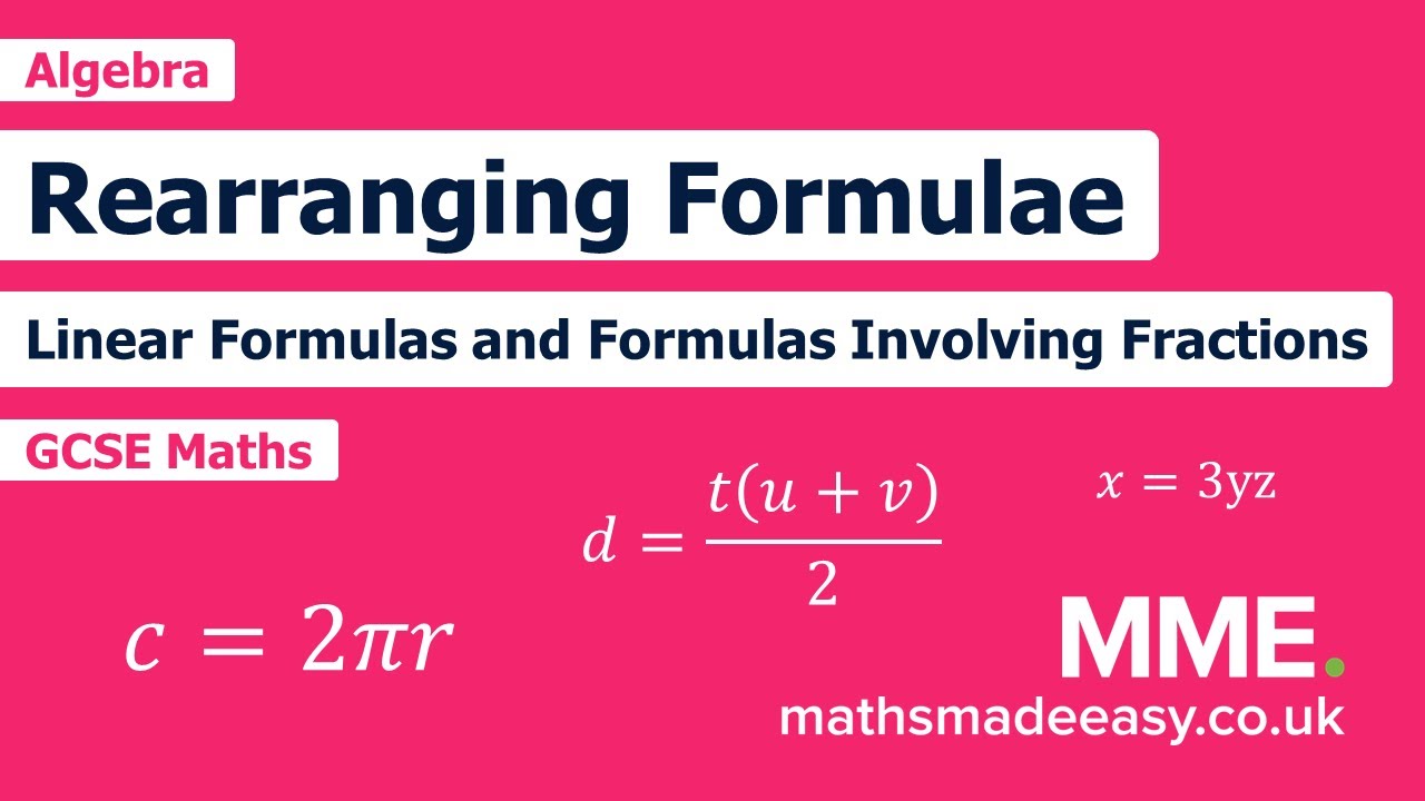Algebra - Rearranging Formulae (Foundation) (Video 1)