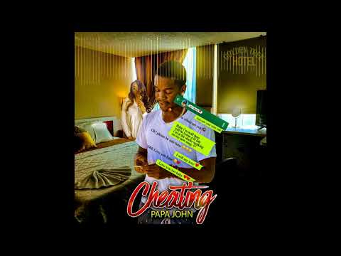 PapaJohn - Cheating (Official Audio)