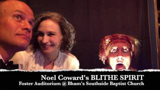 Blithe Spirit - The Southside Players - May 11-13 & May 18-21