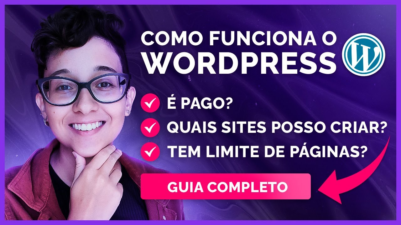O que é o Wordpress? Tudo o que você precisa saber [ Guia Completo ]