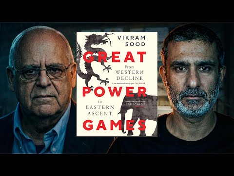 Great Power Games : From Western Decline to Eastern Ascent