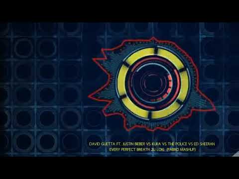 Dd Guetta vs Kura vs The Police vs Ed Sheeran - 2u vs Loki vs Every breath you take vs Perfect