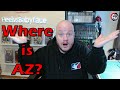 WHERE IS AZ??? - What Has Been Going On?