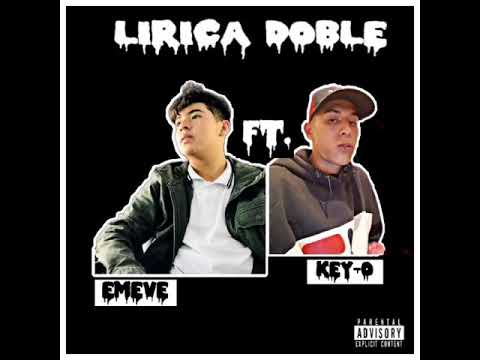 Lírica Doble❌EMEVE Ft.KEY-O