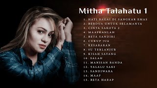 Download lagu MITHA TALAHATU 1 || FULL ALBUM MITHA TALAHATU mp3