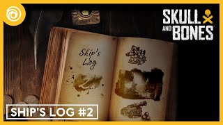 Skull and Bones: Ship's Log #2