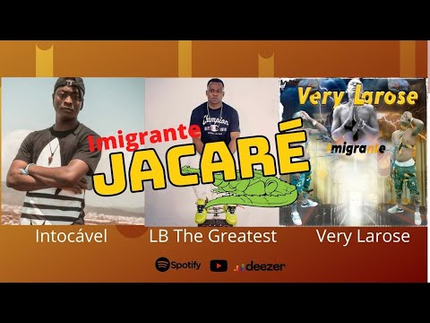 VERY LAROSE, Jacaré Feat. INTOCÁVEL & LB THE GREATEEST ( Prod:@Very_Beats )
