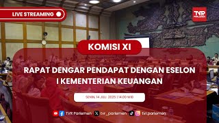 KOMISI XI DPR RI RDP DENGAN ESELON I KEMENTERIAN KEUANGAN