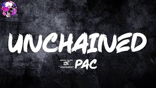 2Pac - Unchained (Lyric Video) | Myspace