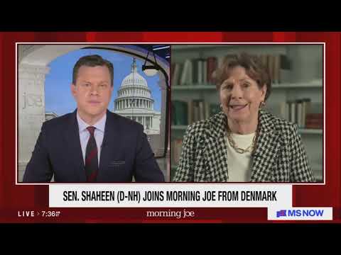 Ranking Member Shaheen Joins MS NOW's Morning Joe from Copenhagen to Discuss Greenland, Iran