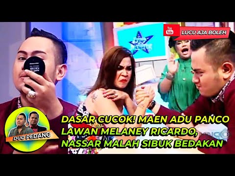 DASAR CUCOK! MAEN ADU PANCO LAWAN MELANEY RICARDO, NASSAR MALAH ASIK SIBUK BEDAKAN - DUO PEDANG!