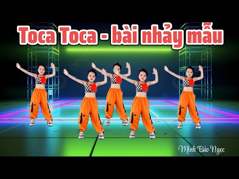 TOCA TOCA - BÀI NHẢY MẪU