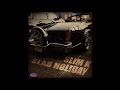 Slab Holiday [Full Mixtape]