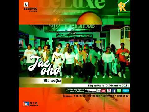Jac Oho - Allô dougbè (le grand retour)