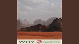 Why (feat. Mustafa Akbar) (Album Mix)