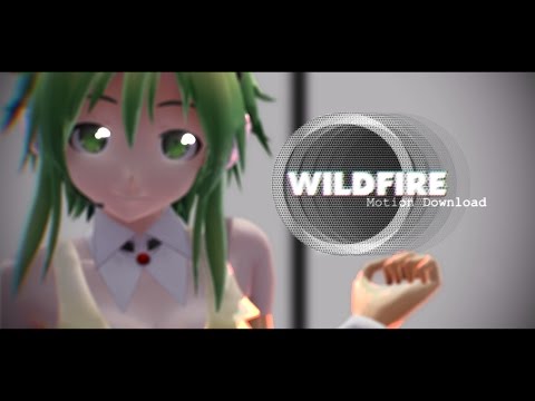 【MMD】『WILDFIRE!!』【+Motion DL】