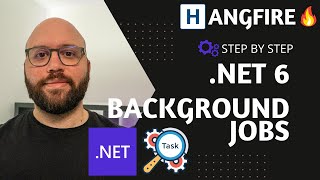 .NET 6 - Background Jobs with Hangfire 🔥🔥🔥