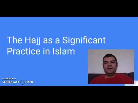 HSC Studies of Religion Islam: The Hajj as a Significant Practice in Islam