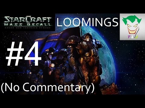 STARCRAFT MASS RECALL - LOOMINGS 4 - FORCE OF ARMS