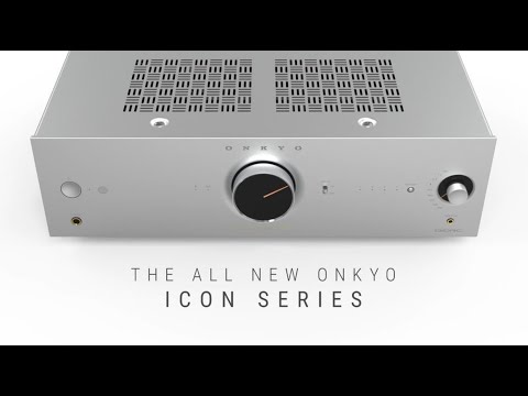 The All-New Onkyo Icon Series
