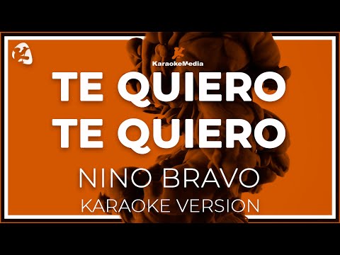 Nino Bravo - Te Quiero Te Quiero LETRA (INSTRUMENTAL KARAOKE)