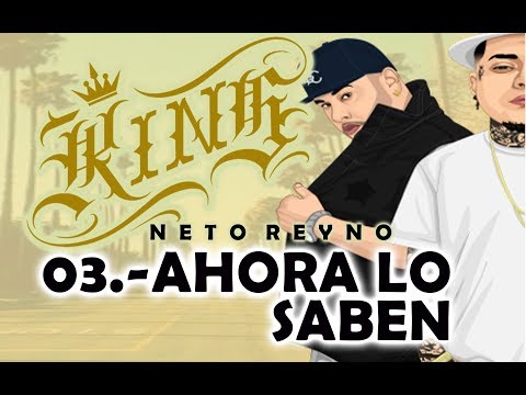 4.- Ahora Lo Saben / Neto Reyno ft. Sinful El Pecador